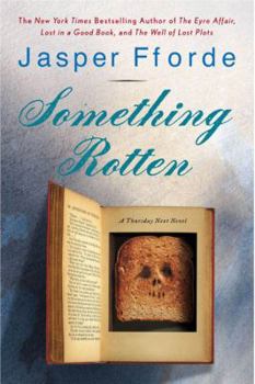 Something Rotten - Book #4 of the Thursday Next