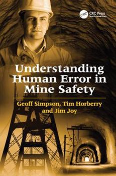 Paperback Understanding Human Error in Mine Safety Book