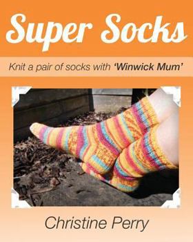 Paperback Super Socks: Knit a pair of socks with Winwick Mum Book
