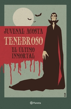 Paperback Tenebroso. El Último Inmortal [Spanish] Book