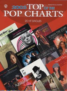 Paperback 2003 Top of the Pop Charts -- 25 Hit Singles: Piano/Vocal/Chords Book