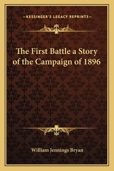 Paperback The First Battle a Story of the Campaign of 1896 Book