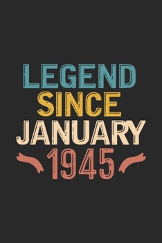 Legend Since January 1945: Funny Vintage Lined Journal Notebook Birthday Gift for Writing Diary, Perfect Birthday Gift for Women Men Born in January