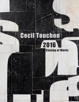 Paperback Cecil Touchon - 2016 Catalog of Works Book