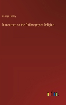 Hardcover Discourses on the Philosophy of Religion Book
