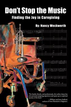 Paperback Don't Stop the Music: Finding the Joy in Caregiving Book