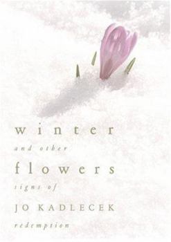 Hardcover Winter Flowers and Other Signs of Redemption Book