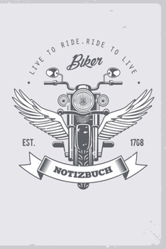 Biker Notizbuch: Motorradfahrer A5 108 Seiten liniert - Reisetagebuch Tourenbuch Geschenkidee Geburtstag Weihnachten (German Edition)