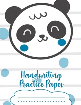 Handwriting Practice Paper Notebook: Dotted Lined Sheets Pre K-3 Elementary Students 125 Pages Large Book For Boys And Girls To Improve Letters & Numbers Cute Bear