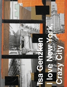 Hardcover ISA Genzken: I Love New York, Crazy City Book