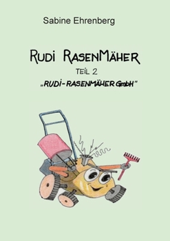 Paperback Rudi Rasenmäher: Rudi Rasenmäher GmbH [German] Book