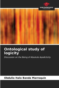 Paperback Ontological study of logicity Book