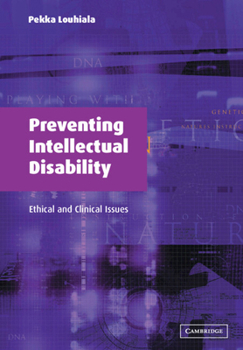 Paperback Preventing Intellectual Disability: Ethical and Clinical Issues Book
