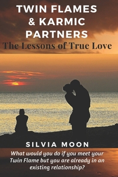 Paperback Twin Flames & Karmic Partners: The Lessons of True Love [Large Print] Book
