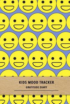 Paperback Kids mood tracker gratitude diary: Grateful journal for children with ADD or ADHD - Assisted positive emotion tracking, control and learning for Atten Book