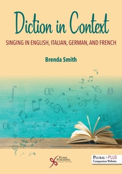 Paperback Diction in Context: Singing in English, Italian, German, and French Book