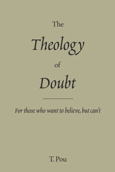 Paperback The Theology of Doubt Book