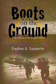 Paperback Boots on the Ground: The History of Project Delta Book