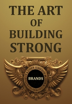 Paperback The art of building strong brands Book