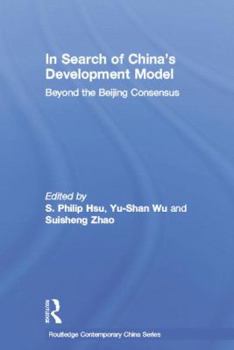 Paperback In Search of China's Development Model: Beyond the Beijing Consensus Book
