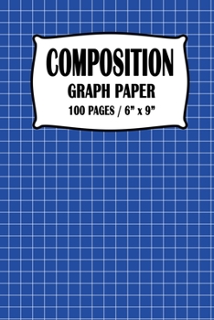 Paperback Composition Graph Paper Notebook: Blue Cover 100 pages 6 x 9 inch Book