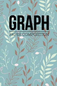 Graph Paper Composition: Graph Paper 6" x 9" Quad Ruled 4x4,Grid Paper for school student,office,kids Notebooks