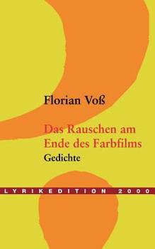 Paperback Das Rauschen am Ende des Farbfilms [German] Book