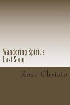 Paperback Wandering Spirit's Last Song Book