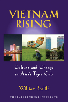 Paperback Vietnam Rising: Culture and Change in Asia's Tiger Cub Book