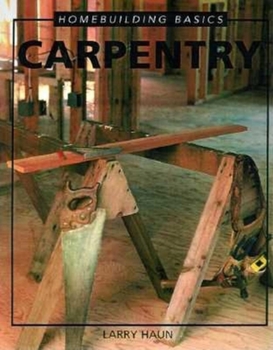Hardcover Homebuilding Basics: Carpentry Book