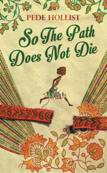Hardcover So The Path Does Not Die Book
