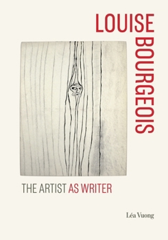 Hardcover Louise Bourgeois: The Artist as Writer Book