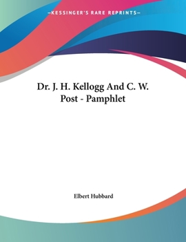 Paperback Dr. J. H. Kellogg And C. W. Post - Pamphlet Book