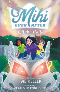 Mihi Ever After: Off the Rails - Book #3 of the Mihi Ever After
