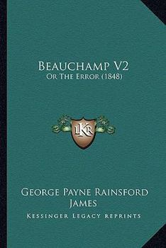 Paperback Beauchamp V2: Or The Error (1848) Book