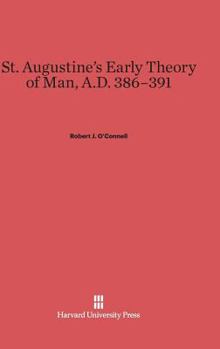 Hardcover St. Augustine's Early Theory of Man, A.D. 386-391 Book