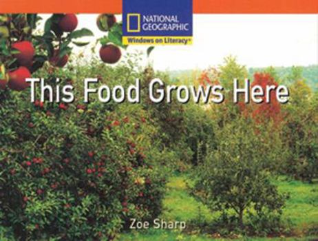 Paperback Windows on Literacy Step Up (Social Studies: Food): This Food Grows Here Book