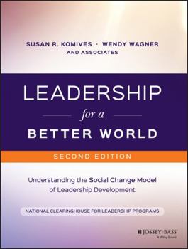 Paperback Leadership for a Better World: Understanding the Social Change Model of Leadership Development Book