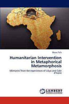 Paperback Humanitarian Intervention in Metaphorical Metamorphosis Book
