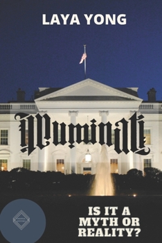 Paperback Illuminati: Is It a Myth or Reality? Book