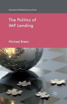 Paperback The Politics of IMF Lending Book