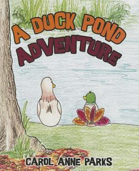 Hardcover A Duck Pond Adventure Book