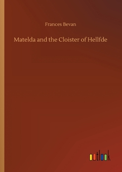 Paperback Matelda and the Cloister of Hellfde Book