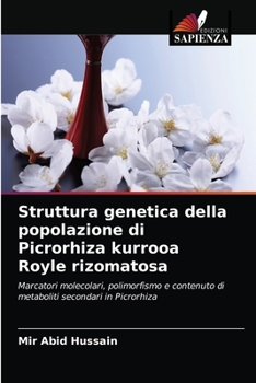 Paperback Struttura genetica della popolazione di Picrorhiza kurrooa Royle rizomatosa [Italian] Book