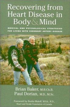 Paperback Recovering from Heart Disease in Body & Mind: Medical and Psychological Strategies for Living with Coronary Artery Disease Book