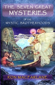 Paperback The Seven Great Mysteries of the Mystic Brotherhoods Book