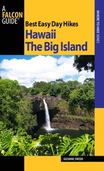 Paperback Best Easy Day Hikes Hawaii: The Big Island Book