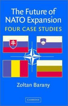 Hardcover The Future of NATO Expansion: Four Case Studies Book