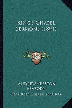 Paperback King's Chapel Sermons (1891) Book