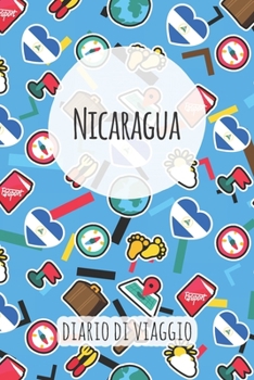 Nicaragua Diario di Viaggio: Pianificatore di viaggio I Pianificatore di viaggio su strada I Diario a griglia a punti I taccuino I Diario tascabile I Regalo per Backpacker (Italian Edition)
